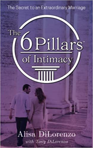 خرید و دانلود نسخه کامل کتاب The 6 Pillars of Intimacy: The Secret to an Extraordinary Marriage -   Pdf