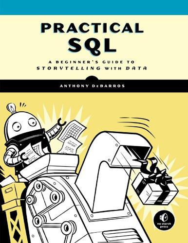 خرید و دانلود نسخه کامل کتاب Practical SQL: A Beginner’s Guide to Storytelling with Data