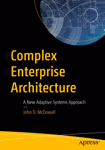 خرید و دانلود نسخه کامل کتاب Complex Enterprise Architecture: A New Adaptive Systems Approach