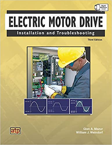 خرید و دانلود نسخه کامل کتاب Electric Motor Drive Installation and Troubleshooting (3rd Edition) [2015] - PDF