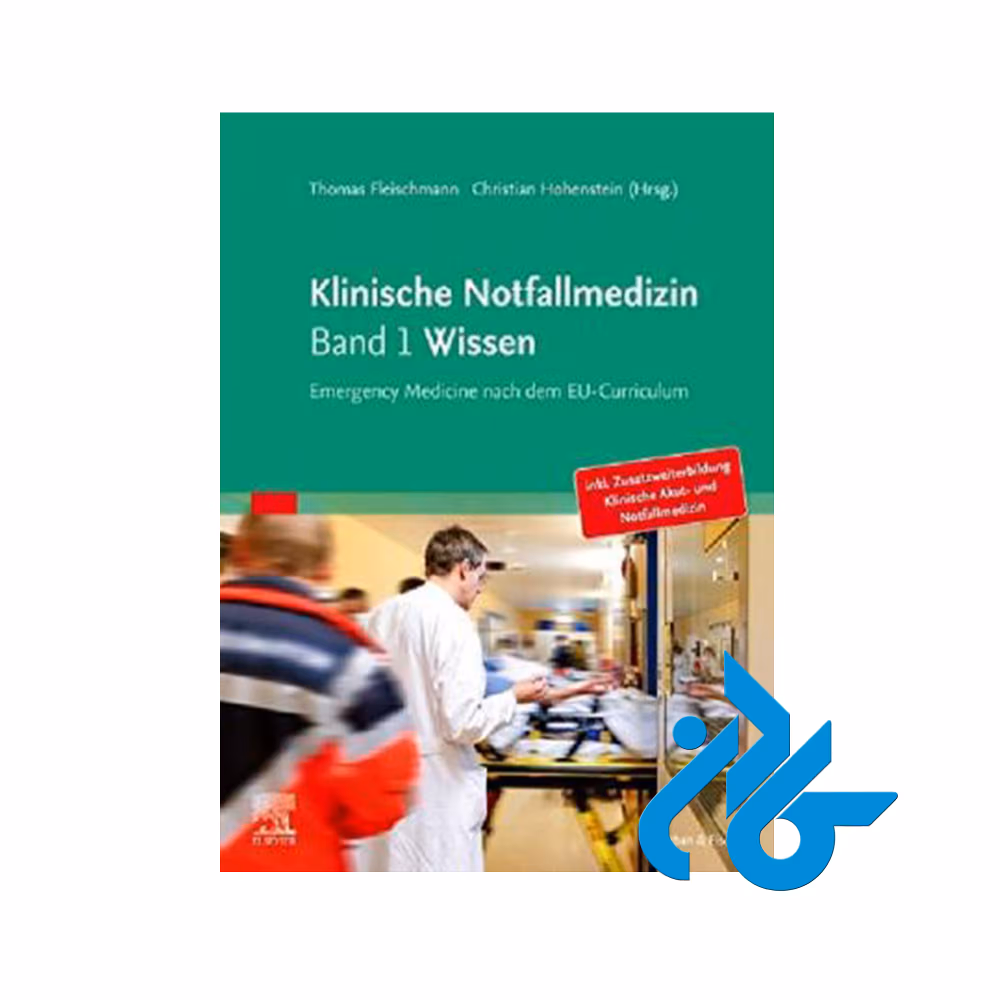 کتاب Klinische Notfallmedizin Band 1 Wissen - فروشگاه کـادن