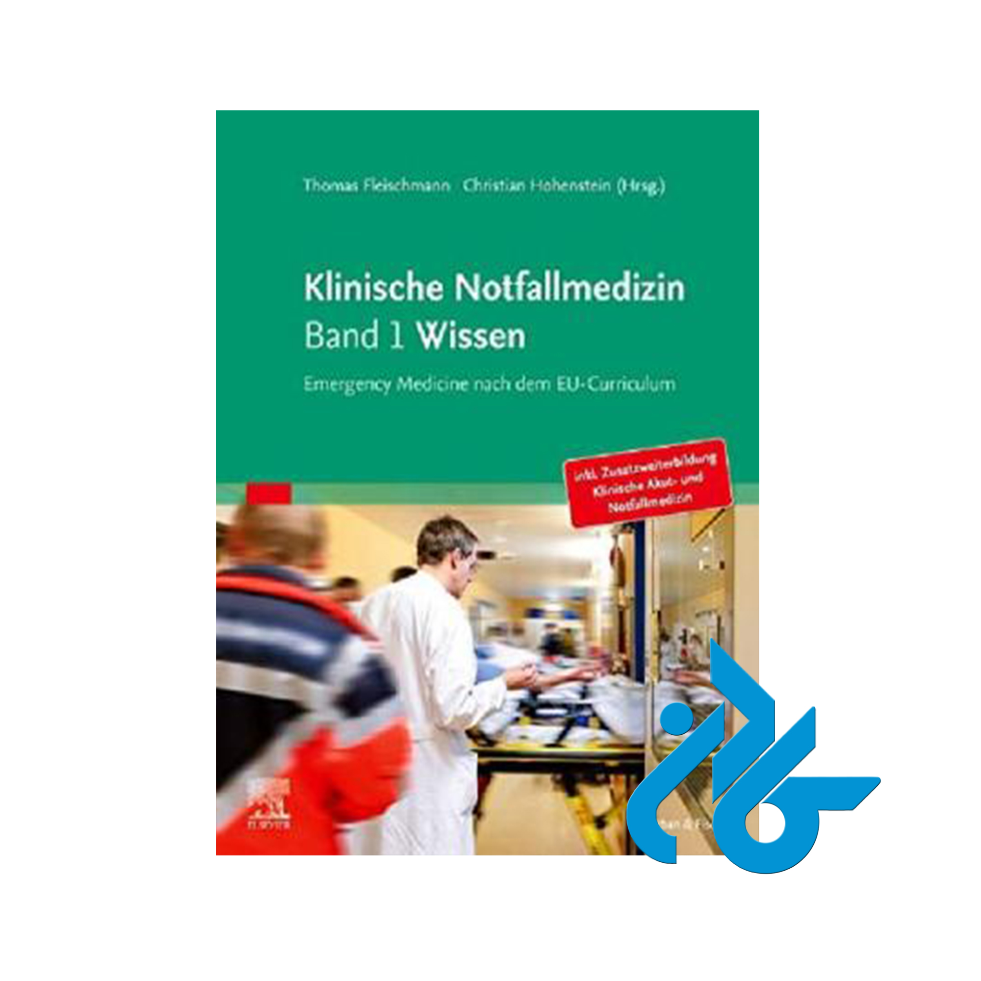 کتاب Klinische Notfallmedizin Band 1 Wissen - فروشگاه کـادن
