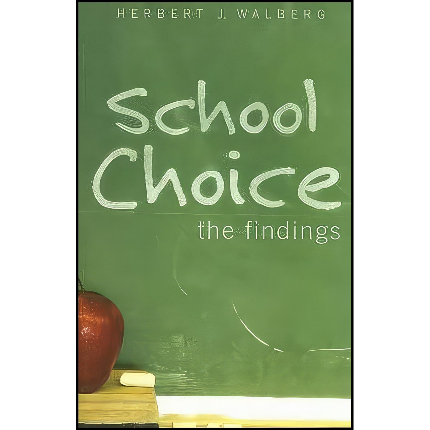 کتاب زبان اصلی School Choice اثر Herbert J Walberg