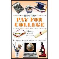 کتاب How to Pay for College اثر جمعی از نویسندگان انتشارات Skyhorse