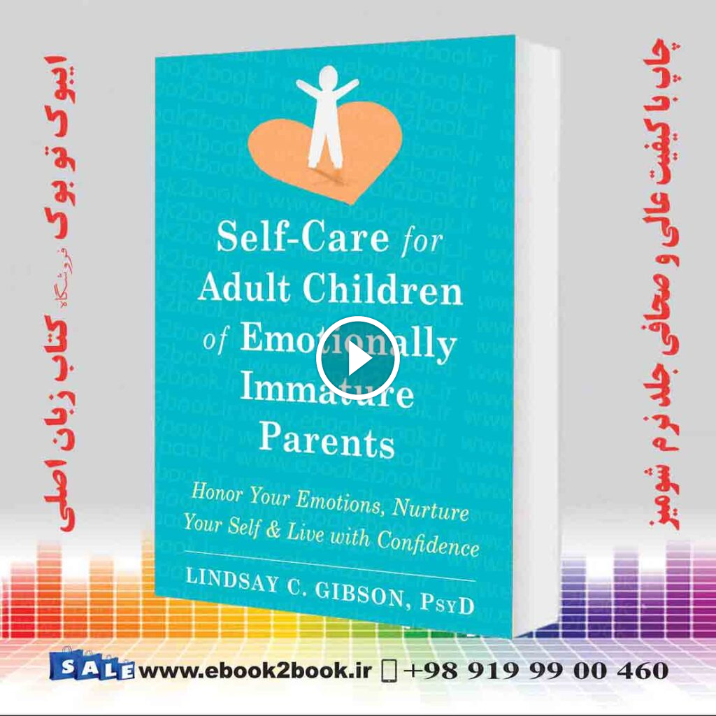 Self-Care for Adult Children of Emotionally Immature Parents