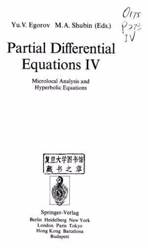 خرید و دانلود نسخه کامل کتاب Partial Differential Equations IV: Microlocal Analysis and Hyperbolic Equations