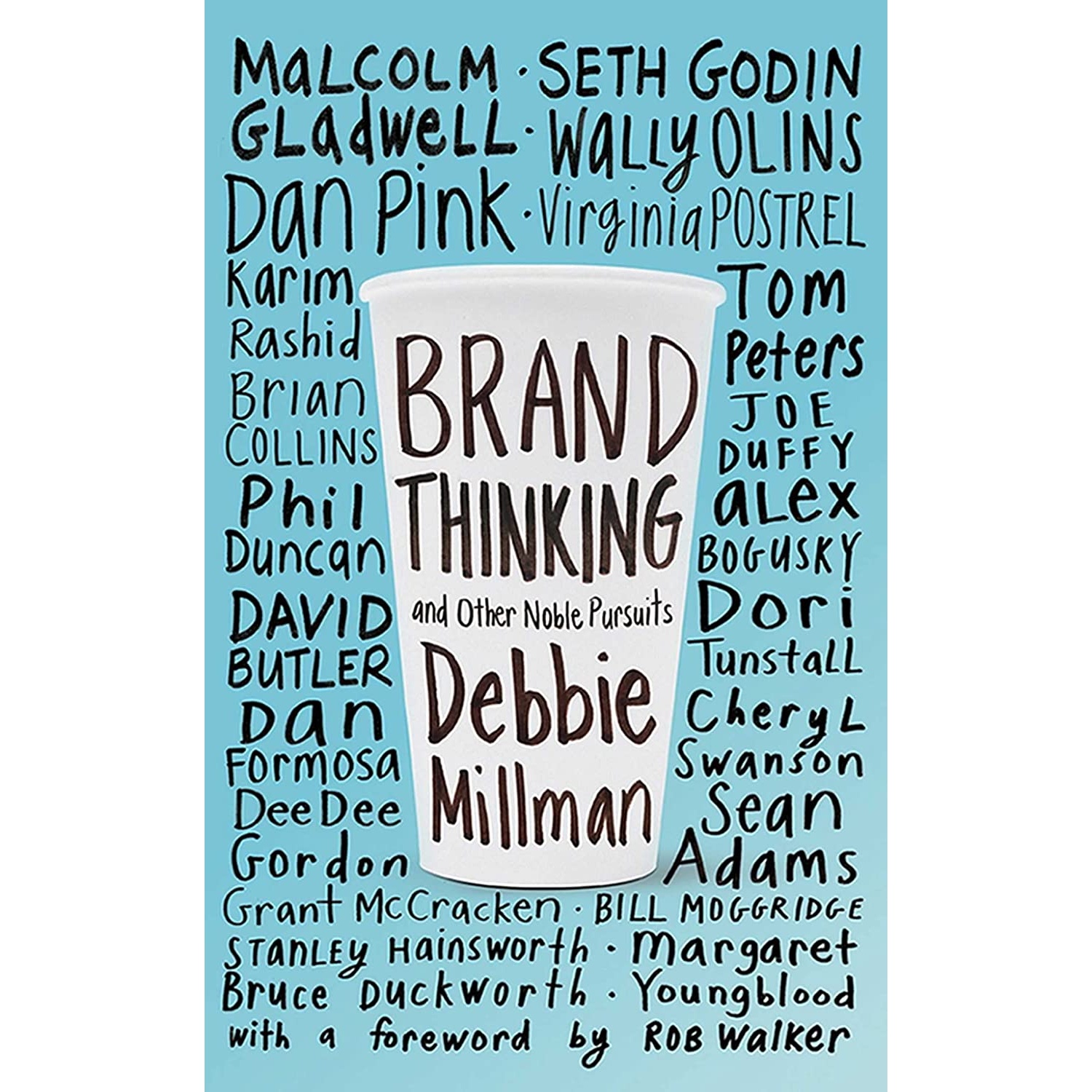 کتاب Brand Thinking and Other Noble Pursuits اثر Debbie Millman and Rob Walker انتشارات Allworth