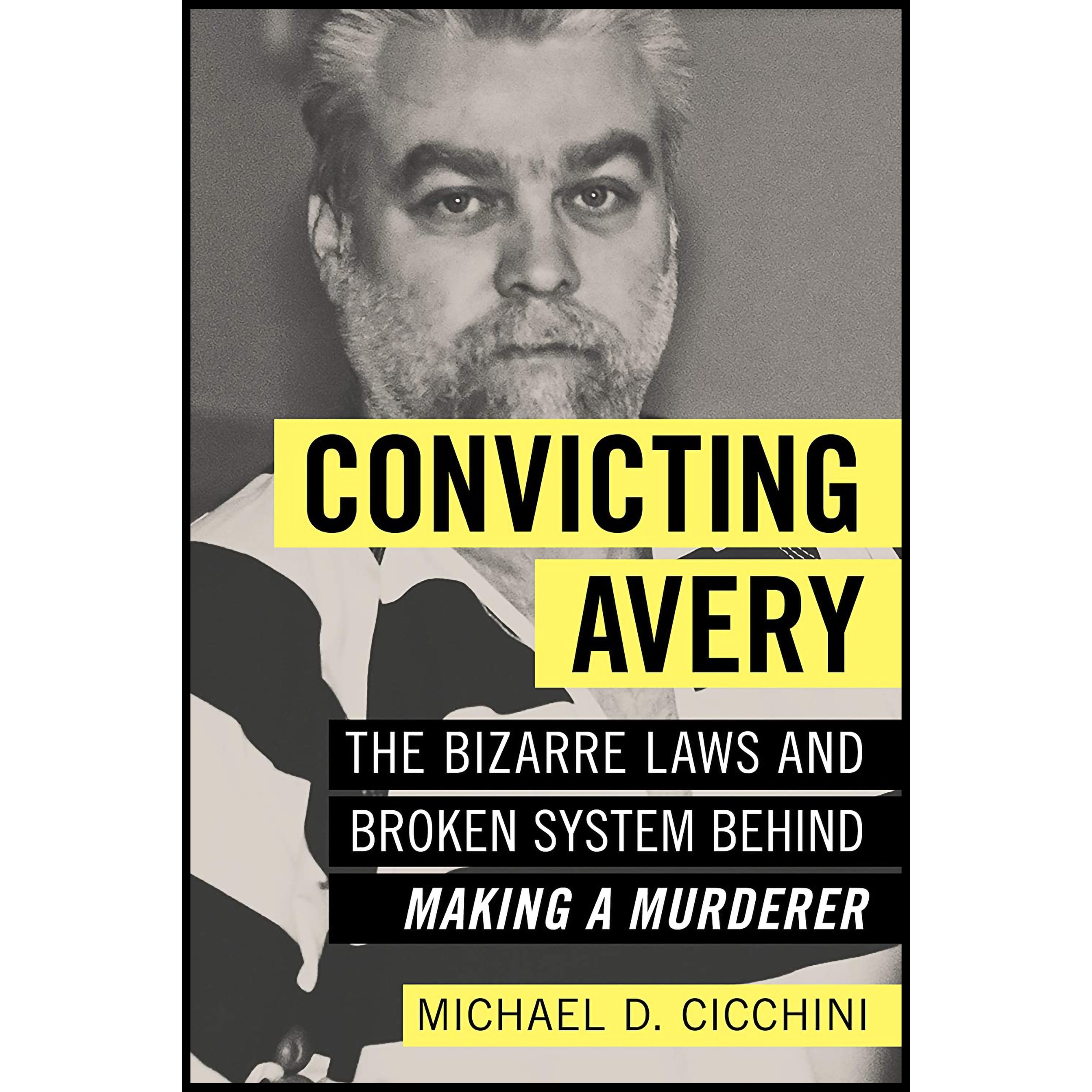 کتاب Convicting Avery اثر Michael D Cicchini انتشارات Prometheus