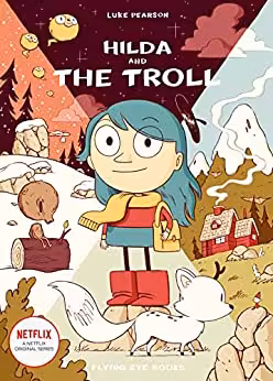 خرید و دانلود نسخه کامل کتاب Hilda and the Troll: Hilda Book 1 (Hildafolk) -   Pdf