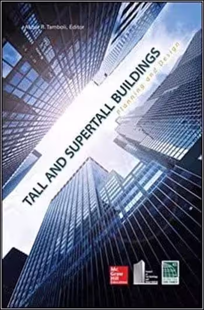 󾕇 Tamboli A. R., Tall and Super Tall Buildings - Planning and Design, 2014 - دانلود کتاب های دانشگاهی