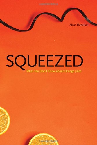 خرید و دانلود نسخه کامل کتاب Squeezed: What You Don't Know about Orange Juice - PDF