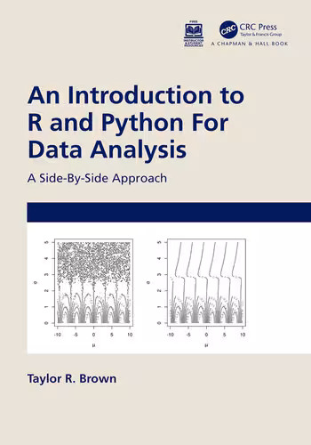 خرید و دانلود نسخه کامل کتاب An Introduction to R and Python For Data Analysis: A Side-By-Side Approach