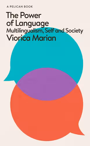 خرید و دانلود نسخه کامل کتاب The Power of Language: Multilingualism, Self and Society