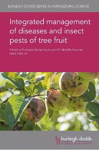 خرید و دانلود نسخه کامل کتاب Integrated Management of Diseases and Insect Pests of Tree Fruit - PDF