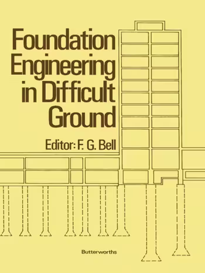 󾕇 دانلود کتاب Bell F. G., Foundation Engineering in Difficult Ground, 1978 - دانلود کتاب های دانشگاهی