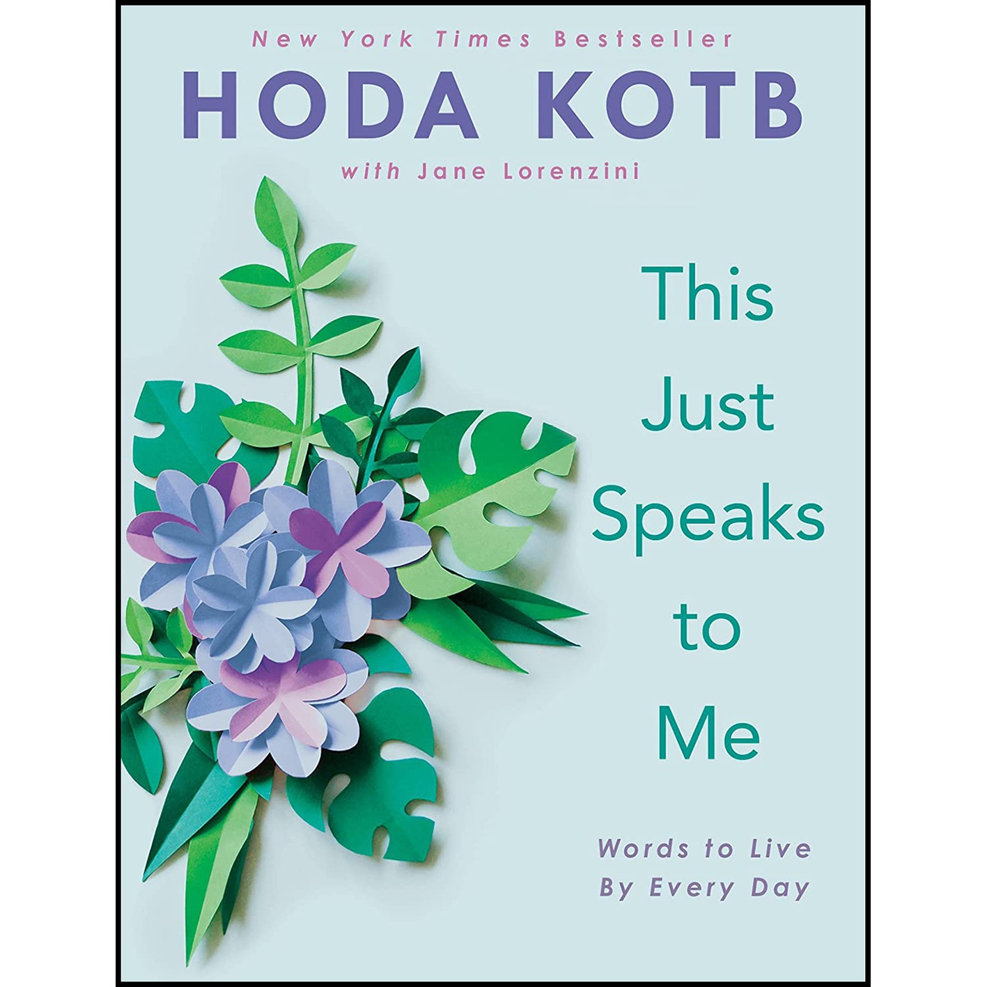 کتاب This Just Speaks to Me اثر Hoda Kotb انتشارات G.P. Putnams Sons