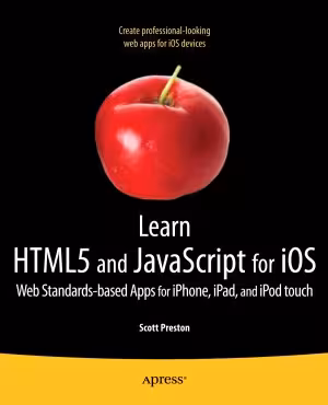 خرید و دانلود نسخه کامل کتاب Learn HTML5 and javascript for iOS Web Standards-based Apps for iPhone, iPad, and iPod touch
