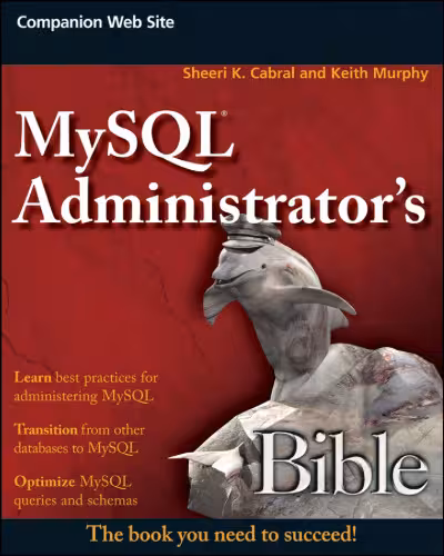 خرید و دانلود نسخه کامل کتاب MySQL Administrator's Bible (Bible (Wiley))
