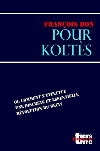 خرید و دانلود نسخه کامل کتاب Pour Koltès - Pdf