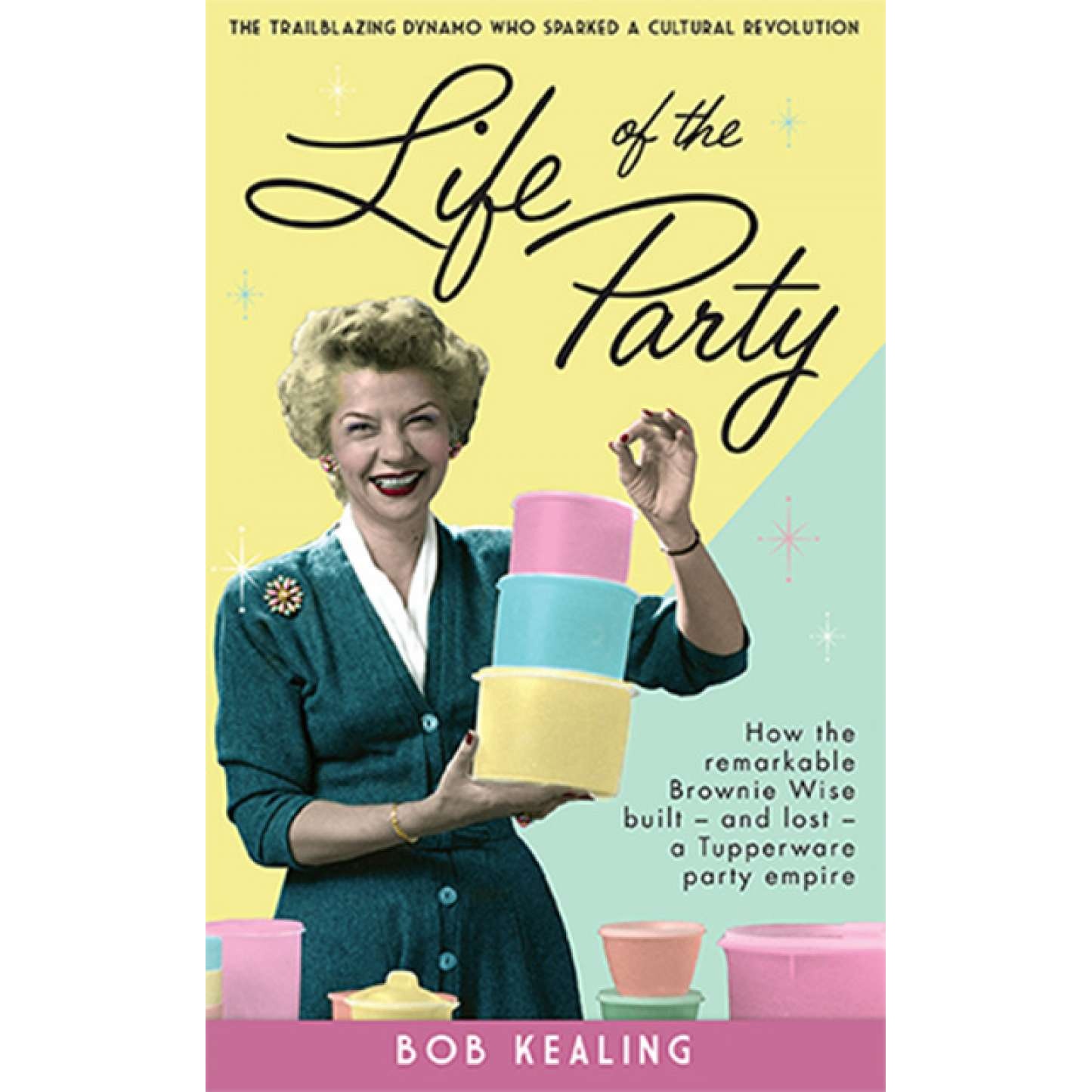 کتاب Life Of The Party اثر Bob Kealing انتشارات Affirm Press