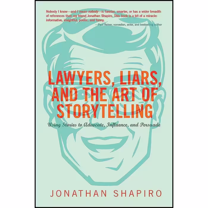 کتاب زبان اصلی Lawyers Liars and the Art of Storytelling اثر Jonathan Shapiro