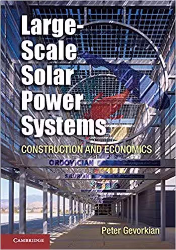 󾕇 دانلود کتاب Largescale Solar Power Systems Construction And Economics, 2012 - دانلود کتاب های دانشگاهی