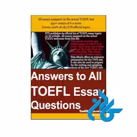 خرید کتاب Answers to all TOEFL Essay Questions | فروشگاه اینترنتی کادن