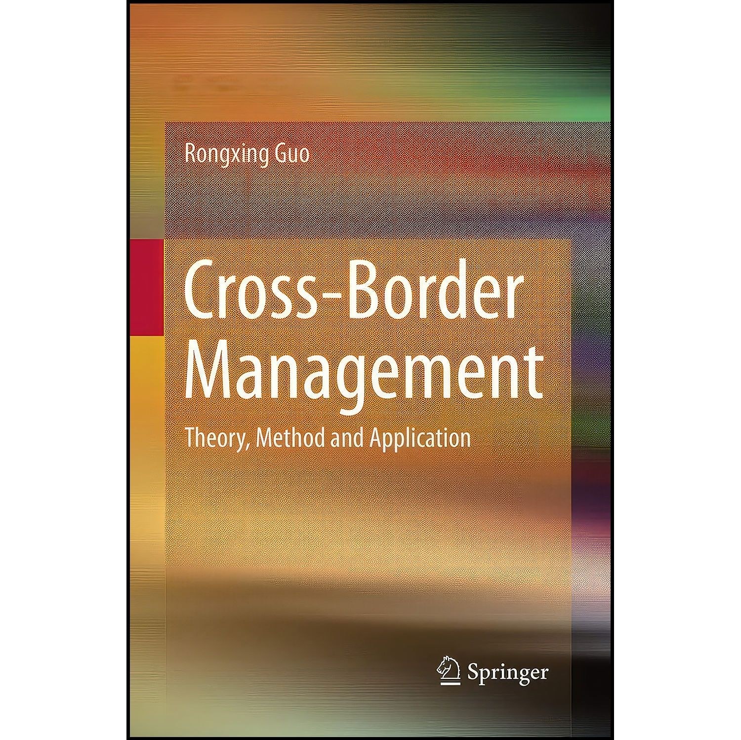 کتاب زبان اصلی CrossBorder Management اثر Rongxing Guo