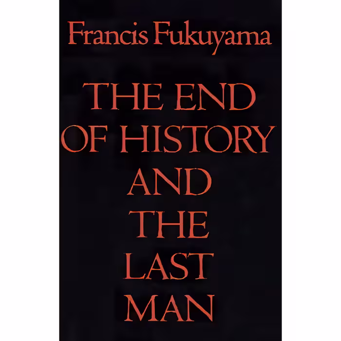 کتاب The End of History and the Last Man اثر Francis Fukuyama انتشارات Free Press