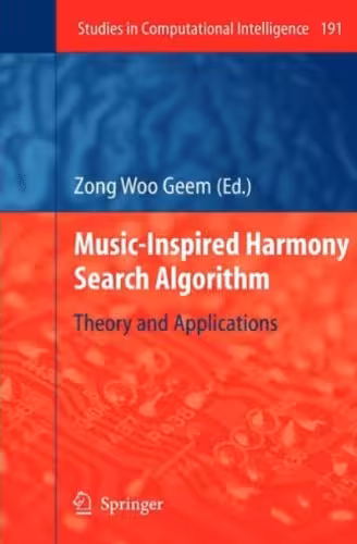 خرید و دانلود نسخه کامل کتاب Music-inspired harmony search algorithm: theory and applications