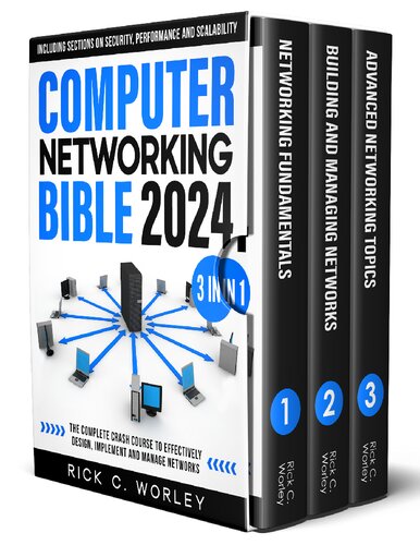 خرید و دانلود نسخه کامل کتاب Computer Networking Bible: [3 in 1] The Complete Crash Course to Effectively Design, Implement and Manage Networks