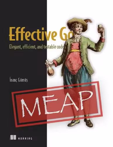 خرید و دانلود نسخه کامل کتاب Effective Go (MEAP V04)