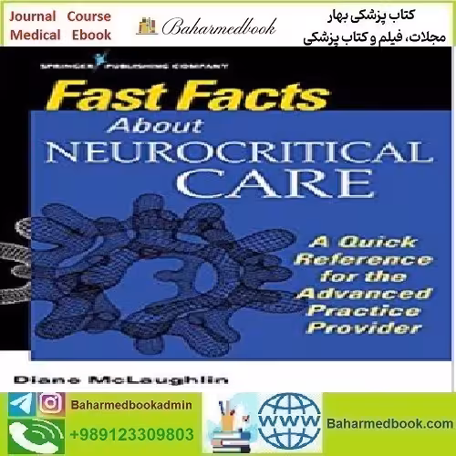 Fast Facts About Neurocritical Care 2019 TRUE PDF price 1€ - کتاب پزشکی بهار