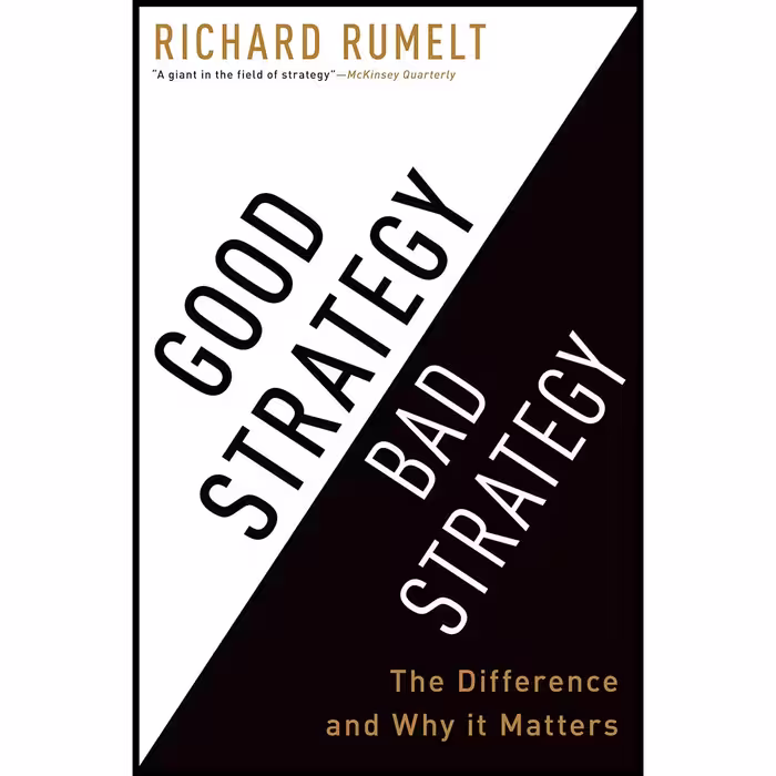 کتاب Good Strategy Bad Strategy اثر Richard P. Rumelt انتشارات Profile Books
