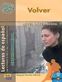 داستان Volver. Nivel intermedio 1. Lecturas de español  (زبان اصلی)
