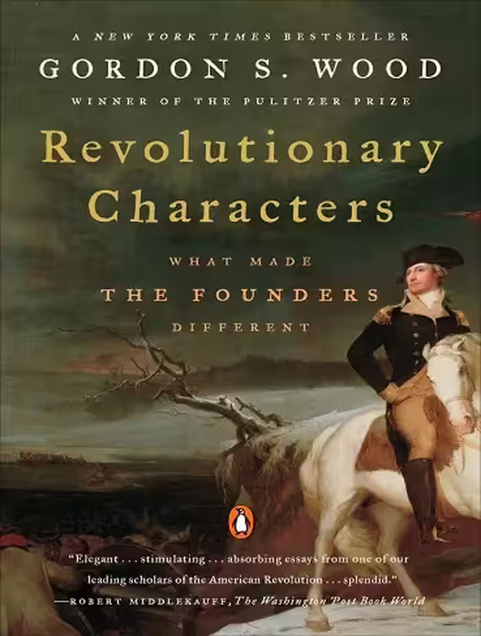 کتاب Revolutionary Characters: What Made the Founders Different (زبان اصلی)