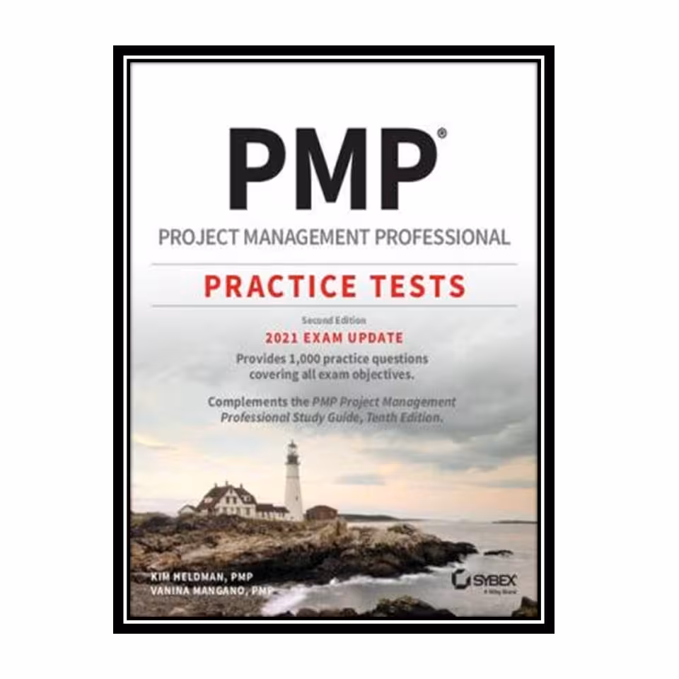 کتاب PMP Project Management Professional PracticeTests اثر Kim Heldman, Vanina Mangano انتشارات مؤلفین طلایی