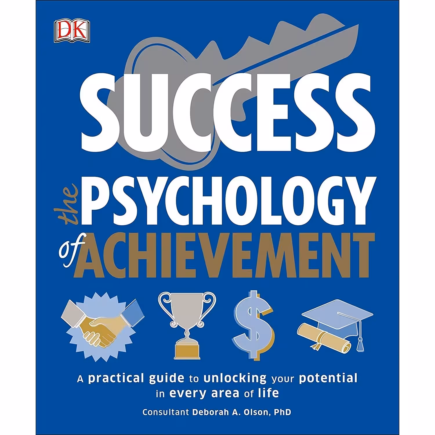 کتاب زبان اصلی Success The Psychology of Achievement اثر DK انتشارات DK
