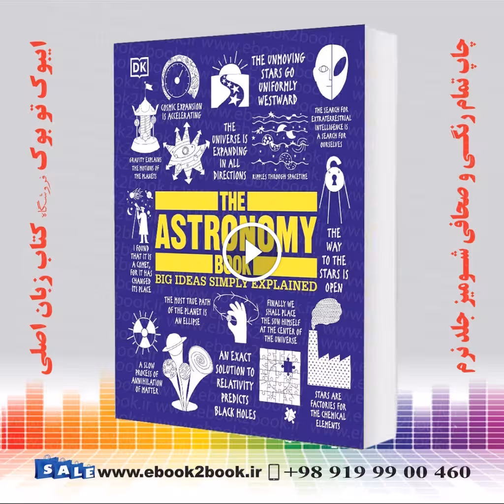 The Astronomy Book: Big Ideas Simply Explained