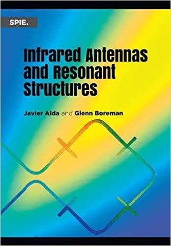 خرید و دانلود نسخه کامل کتاب Infrared Antennas and Resonant Structures