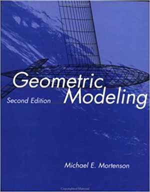  دانلود کتاب Geometric Modeling, 2nd ed, 1997 - دانلود کتاب های دانشگاهی