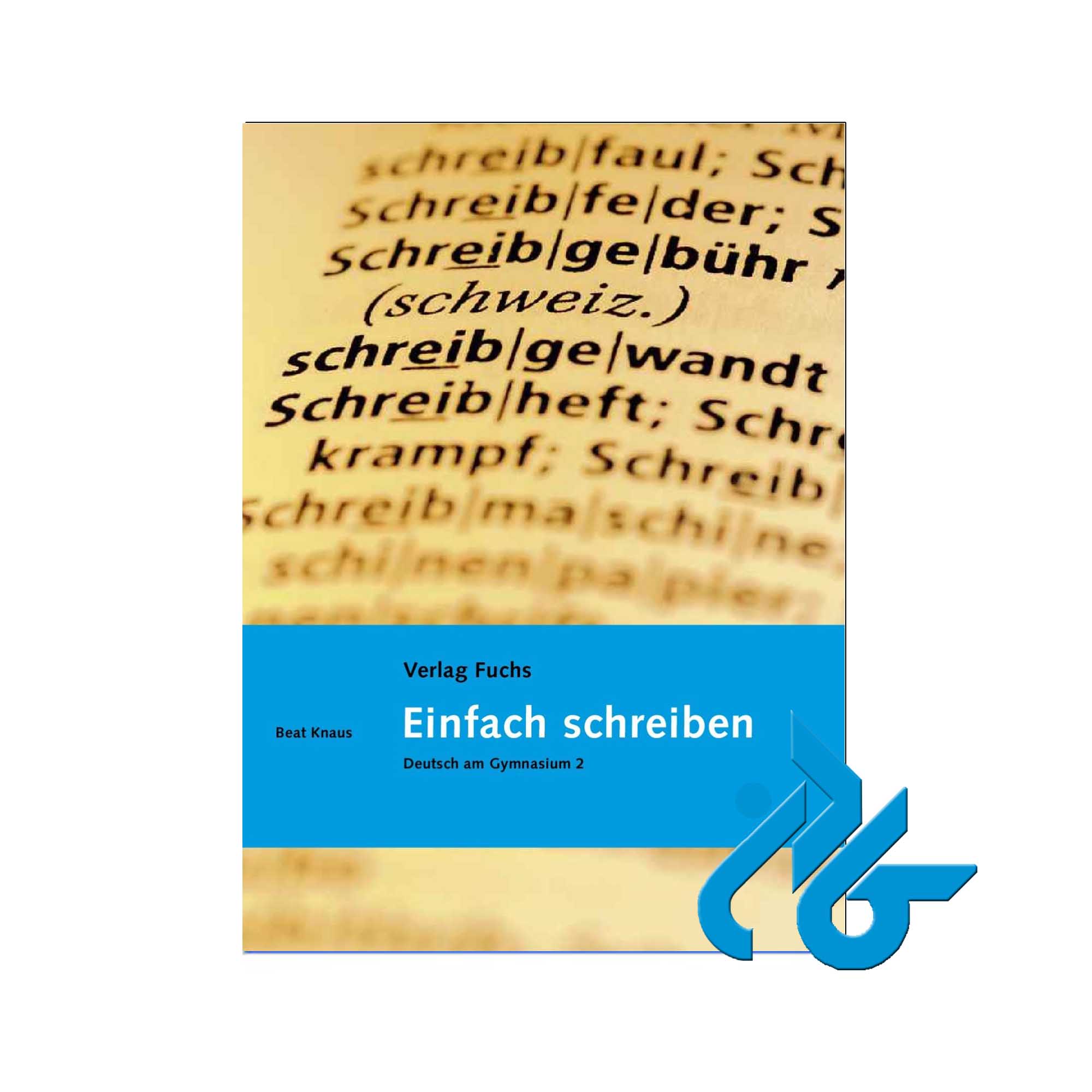 Einfach Schreiben خرید از فروشگاه کتاب کادن تا 50% تخفیف خرید کتاب آلمانی