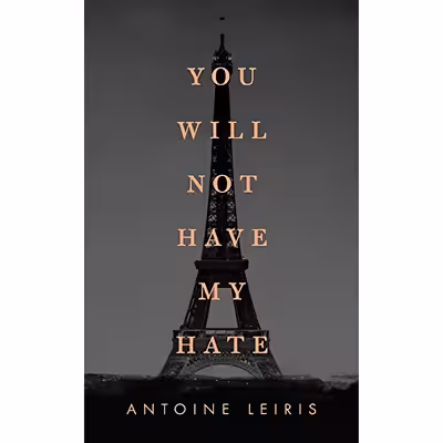 کتاب You Will Not Have My Hate اثر Antoine Leiris انتشارات Penguin Press