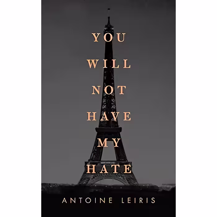 کتاب You Will Not Have My Hate اثر Antoine Leiris انتشارات Penguin Press