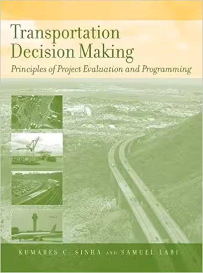 󾕇 دانلود کتاب Transportation Decision Making Principles Of Project Evaluation And Programming, 2007 - دانلود کتاب های دانشگاهی