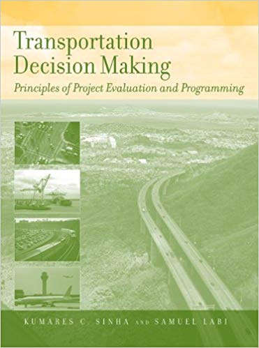  دانلود کتاب Transportation Decision Making Principles Of Project Evaluation And Programming, 2007 - دانلود کتاب های دانشگاهی