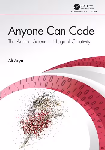 خرید و دانلود نسخه کامل کتاب Anyone Can Code: The Art and Science of Logical Creativity