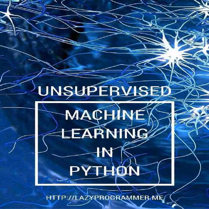 خرید و دانلود نسخه کامل کتاب Unsupervised Machine Learning in Python: Master Data Science and Machine Learning with Cluster Analysis, Gaussian Mixture Models, and Principal Components Analysis