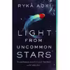 کتاب Light From Uncommon Stars اثر Ryka Aoki انتشارات Tor Books