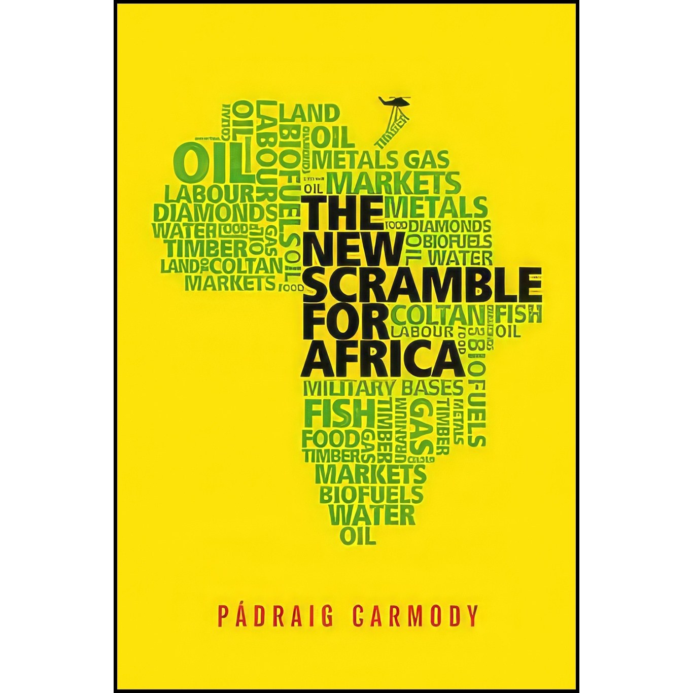 کتاب زبان اصلی The New Scramble for Africa اثر Padraig Risteard Carmody